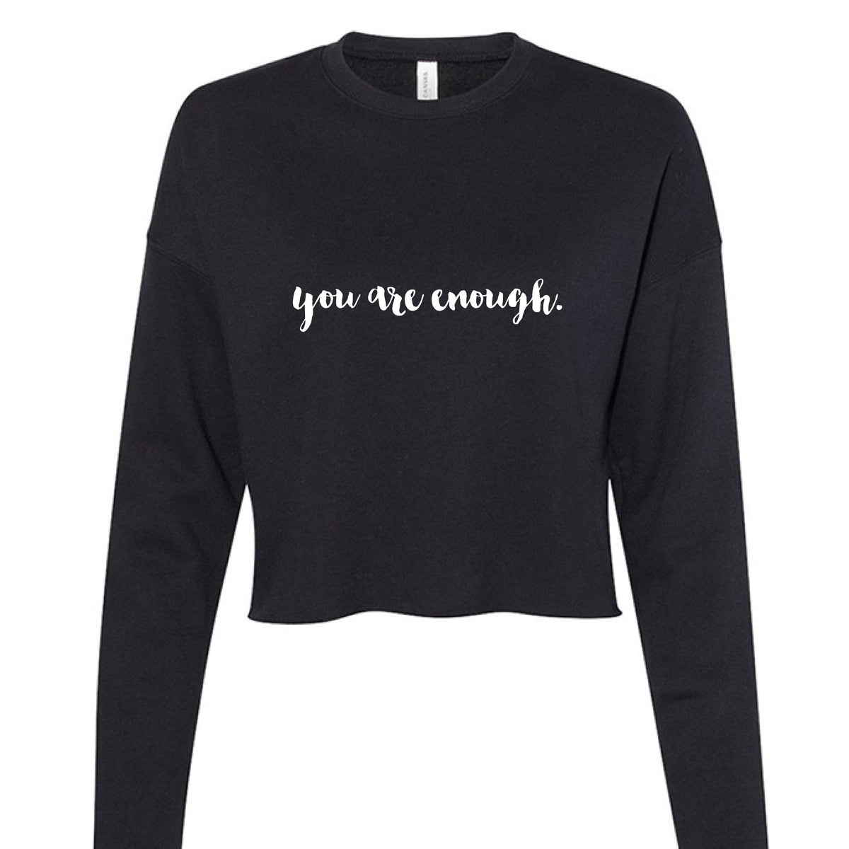 you are enough. Cropped Fleece Crewneck