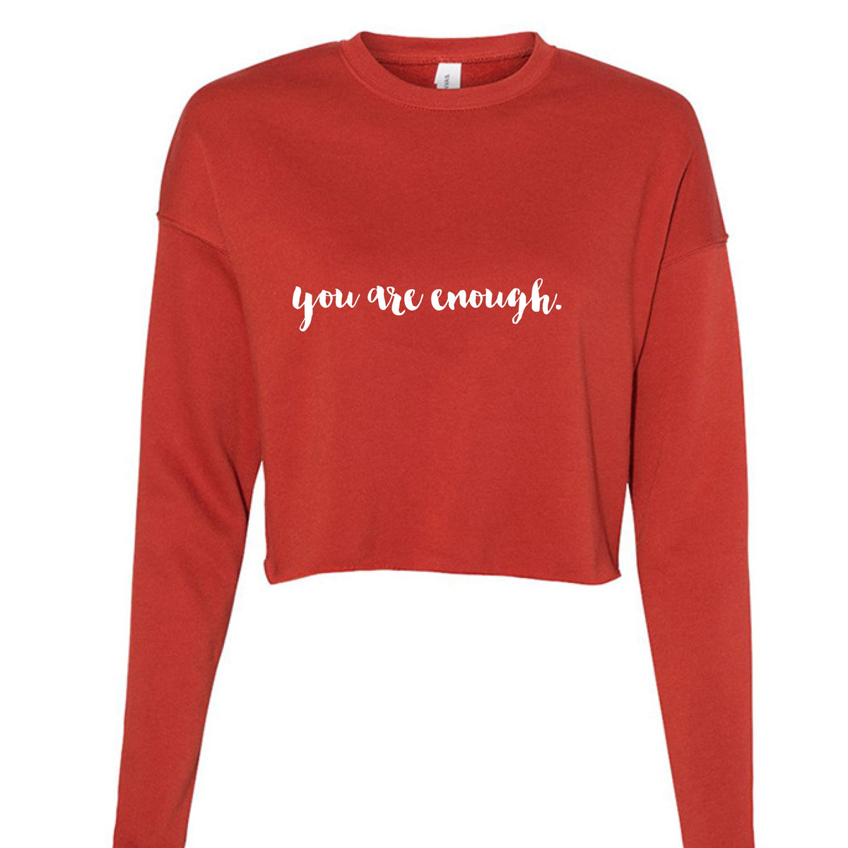 you are enough. Cropped Fleece Crewneck
